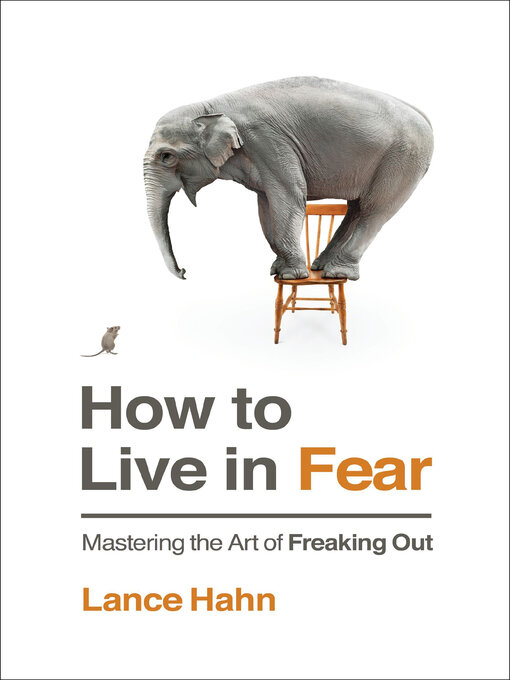 Title details for How to Live in Fear by Lance Hahn - Wait list